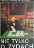 NIE TYLKO O ŻYDACH - Janusz Korwin-Mikke